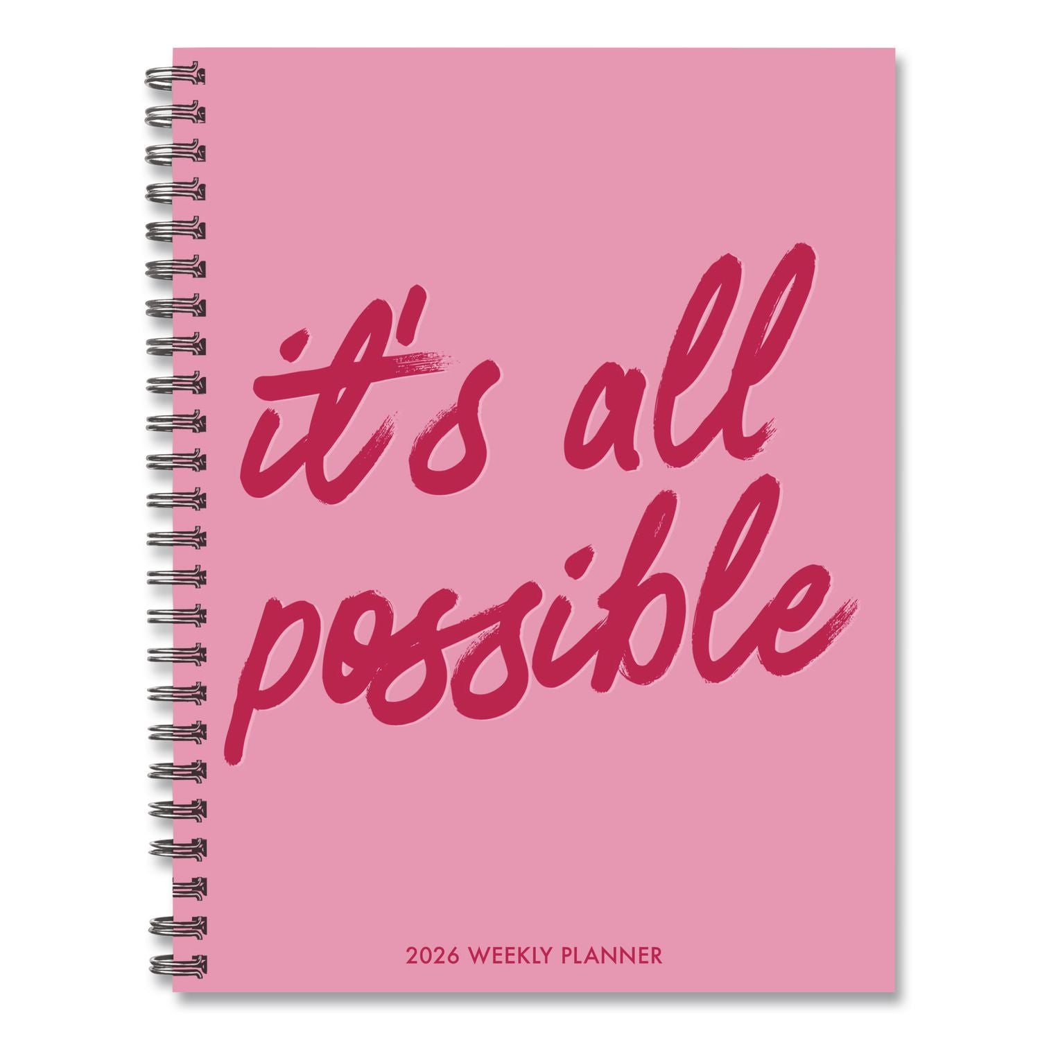It's All Possible Weekly/Monthly Planner, 8.5 x 6.5, Pink Cover, 12-Month (Jan to Dec): 2026